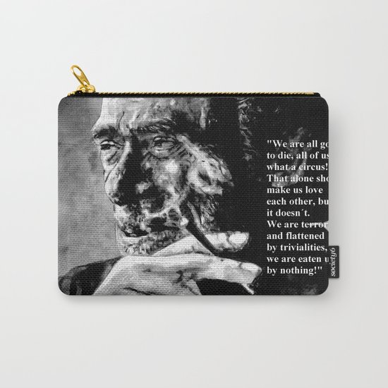 Charles Bukowski - black - quote Carry-All Pouch