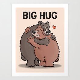 Big Bear Hug Art Print