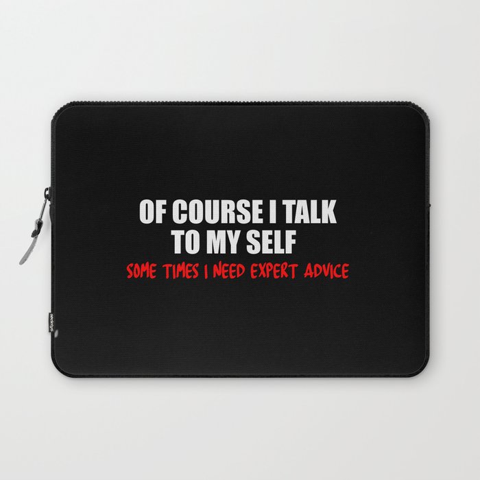 expert advice funny quotes Laptop Sleeve by WordArt Society6
