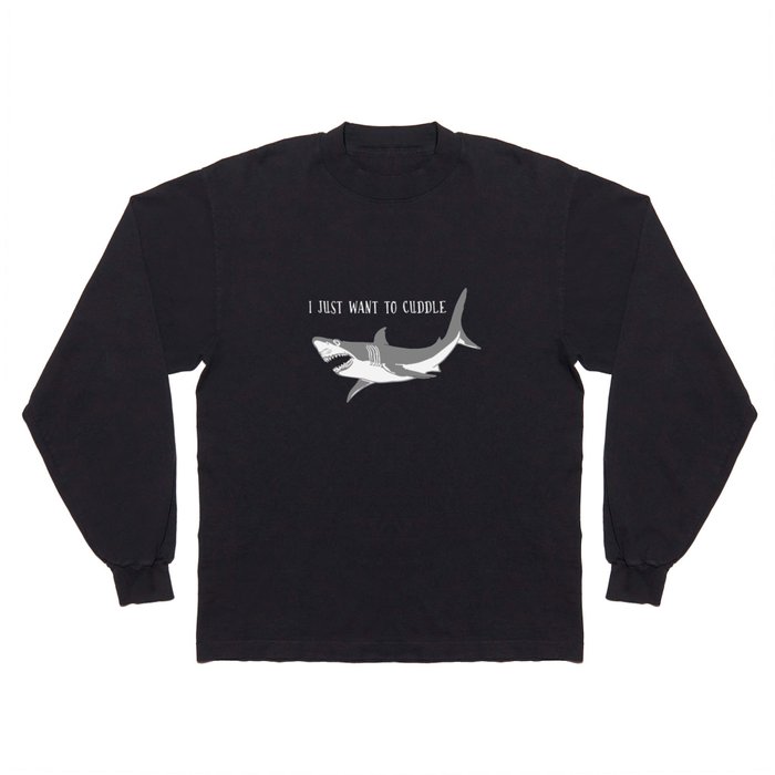 I just Want To Cuddle Shark Black Cami Tank Top Shark Long Sleeve T Shirt