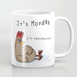 It's Monday. I'm EGGshausted Bogan Mug