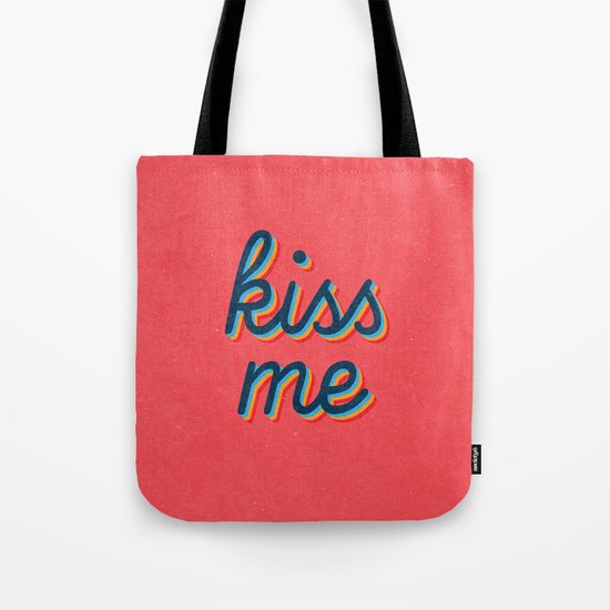 Kiss Me Tote Bag