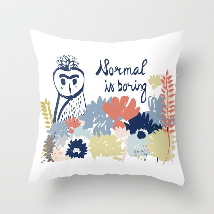 Normal is boring. Owl drawing. Floral design. Hand drawn lettering and elements. Isolated. Throw Pillow