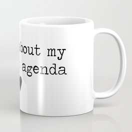 Ask me about my feminist agenda minimalist Coffee Mug