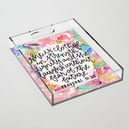 Proverbs 31:25 Floral // Hand Lettering Acrylic Tray