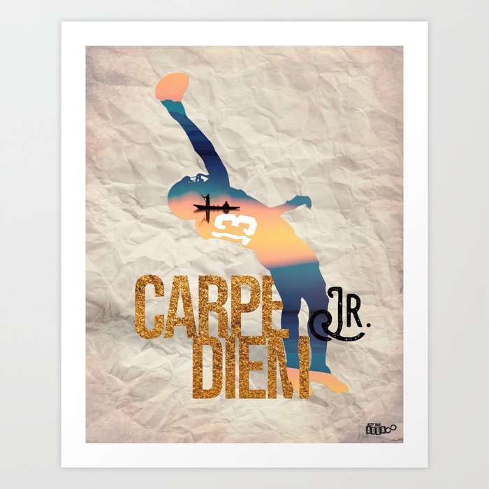 Carpe Diem Jr. Art Print