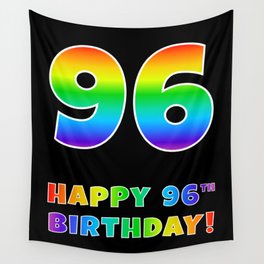 [ Thumbnail: HAPPY 96TH BIRTHDAY - Multicolored Rainbow Spectrum Gradient Wall Tapestry ]