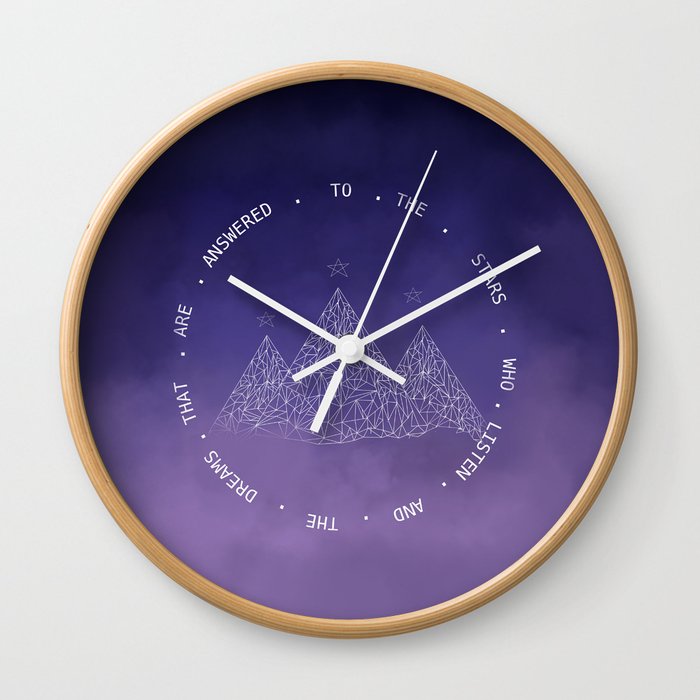 To The Stars Who Listen And The Dreams That Are Answered Wall Clock