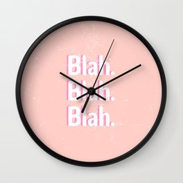 blah. blah. blah. Wall Clock
