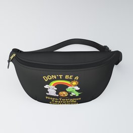 Don’t Be A Twatwaffle Cuntasaurous Hippo Fanny Pack
