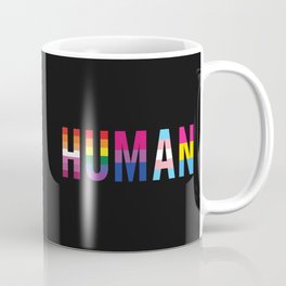 LGBT Human Gay Pride Trans Lesbian Poly Quote Coffee Mug