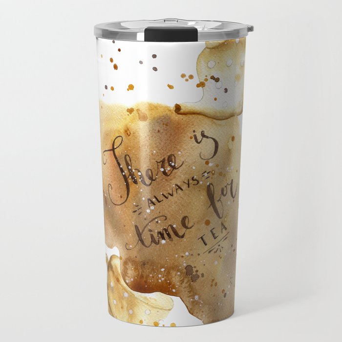 There is always time for tea Travel Mug