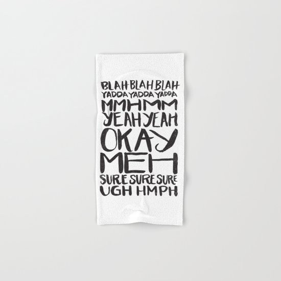 BLAH BLAH BLAH YADDA YADDA YADDA Hand & Bath Towel