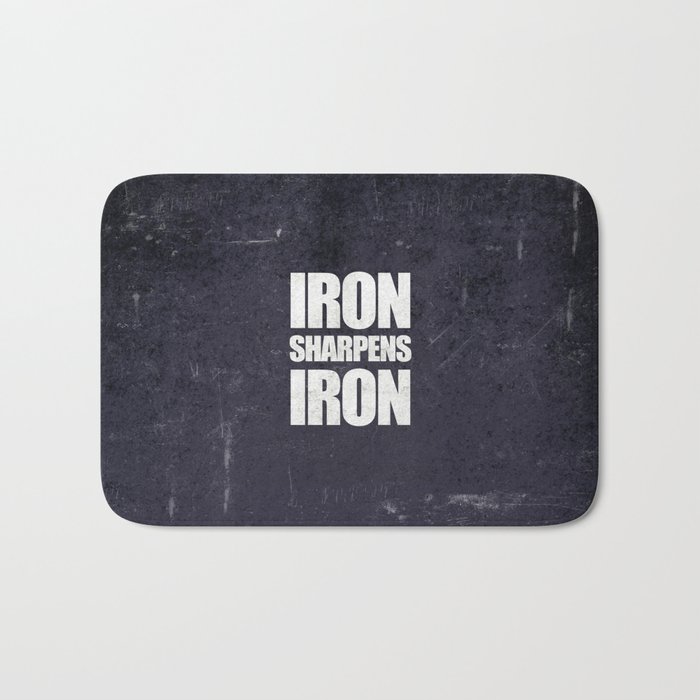 Iron Sharpens Iron - Proverbs 27:17 Bath Mat