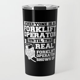 Forklift Operator Driver Lift Truck Training Travel Mug