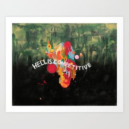 Hell is Competitive Art Print
