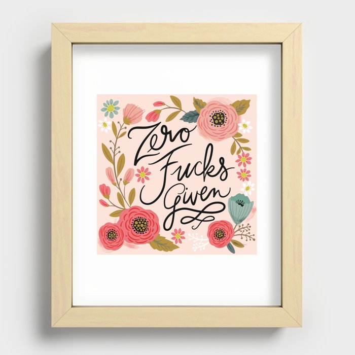 Pretty Swe*ry: Zero Fucks Given, in Pink Recessed Framed Print