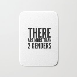 there are more than 2 genders Bath Mat
