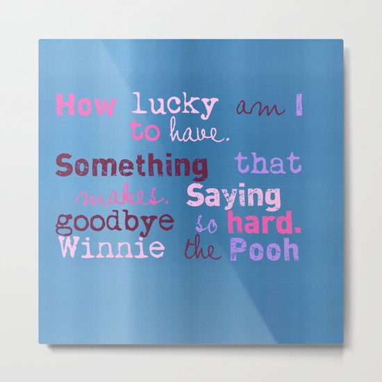 Winnie Quote Metal Print