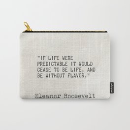 Eleanor Roosevelt Living quotes Carry-All Pouch | Lifequotes, Archive, Goodmorningquotes, Typography, Black And White, Usapresident, Retro, Familyquotes, Famousquotes, Inspirationalquotes 