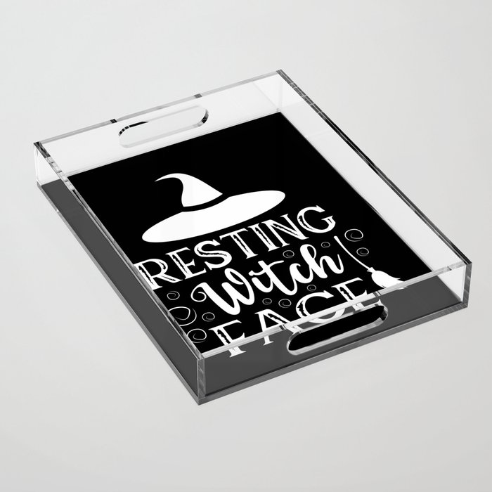 Resting Witch Face Funny Halloween Quote Acrylic Tray
