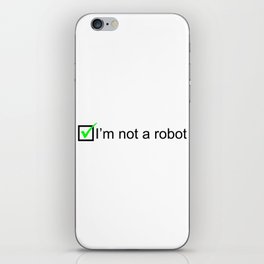 I Am Not a Robot I Captcha iPhone Skin