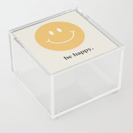 Be Happy. Acrylic Box