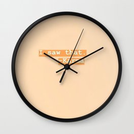 I saw that... Karma Wall Clock | Karma, Quote, Quotes, Graphicdesign, Karmaquote 