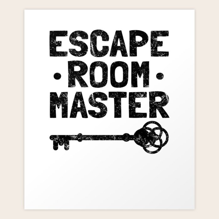 Escape Room Master Escape Room Art Print by Society6