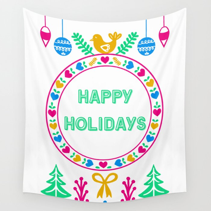 Bright Cheery Happy Holidays Wall Tapestry | Graphic-design, Bright, Cheery, Colorful, Holidays, Holiday, Christmas, Folk-art, Whimsical, Merry-and-bright