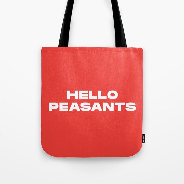 Hello Peasants Tote Bag