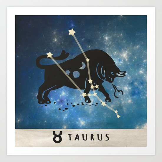 Taurus Art Print by Picture It On Canvas! | Society6