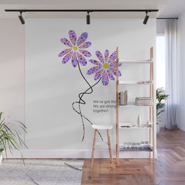Motivational Supporting Art - Stronger Together Wall Mural