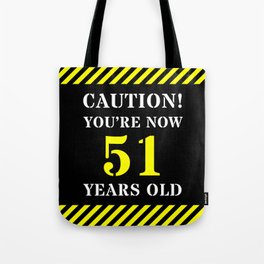 [ Thumbnail: 51st Birthday - Warning Stripes and Stencil Style Text Tote Bag ]
