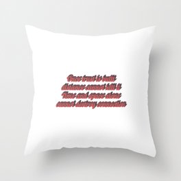 Long distance relationship I love you quotes sayings Throw Pillow