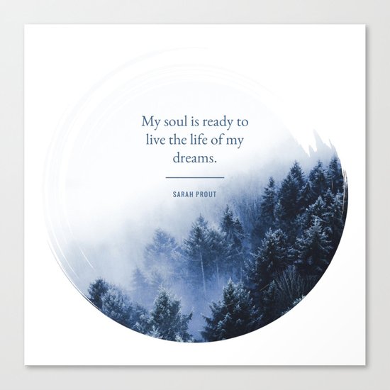 My soul is ready Canvas Print