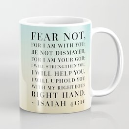 Isaiah 41:10 Bible Quote Mug