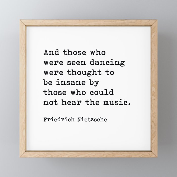 And Those Who Were Seen Dancing, Friedrich Nietzsche Quote Framed Mini Art Print