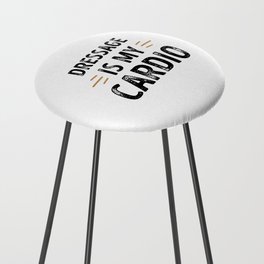 Funny Dressage is my Cardio - riding Gift Counter Stool