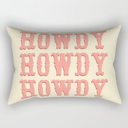 Howdy Howdy Howdy Rectangular Pillow