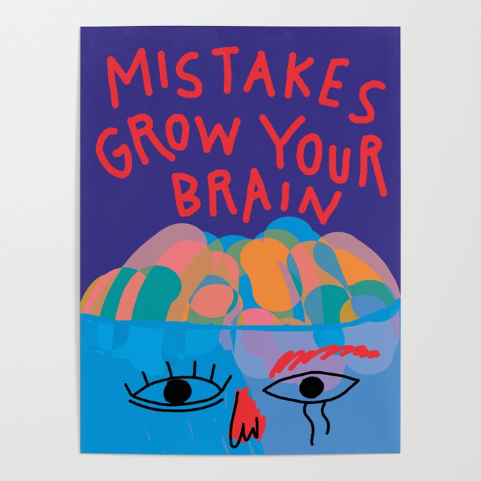 Mistakes grow your brain - Minimal Abstract Shapes Contemporary Organic Lettering Style Poster