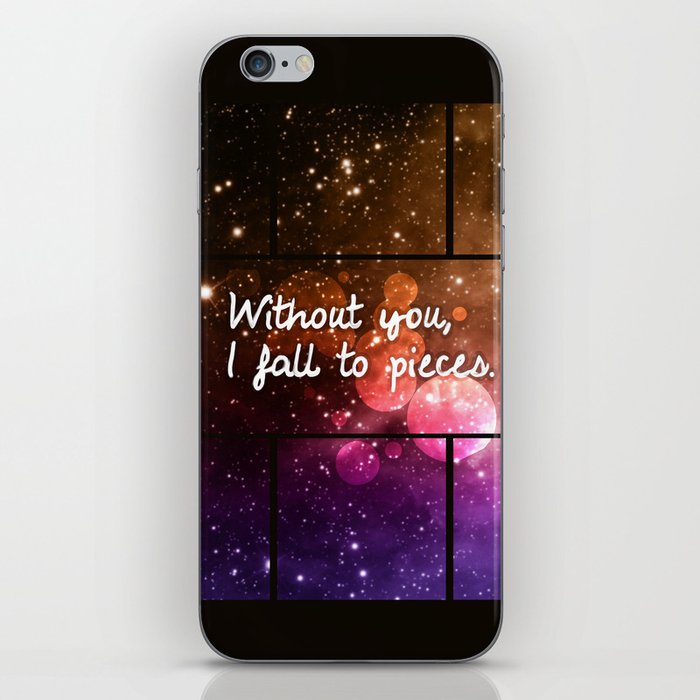 Without you I fall to pieces iPhone Skin