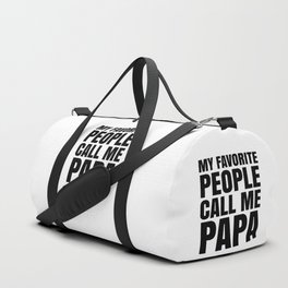 My Favorite People Call Me Papa Duffle Bag