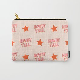 Southern Welcome: Howdy Y'all (bright pink and orange old west letters) Carry-All Pouch