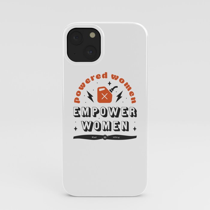 Powered Women Empower Women iPhone Case