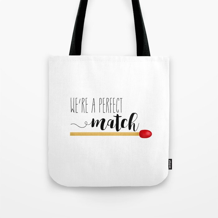 We're A Perfect Match Tote Bag