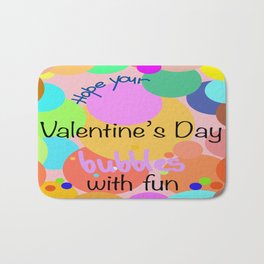 Hope Your Valentine's Day Bubbles With Fun Bath Mat