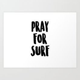 PRAY FOR SURF Art Print