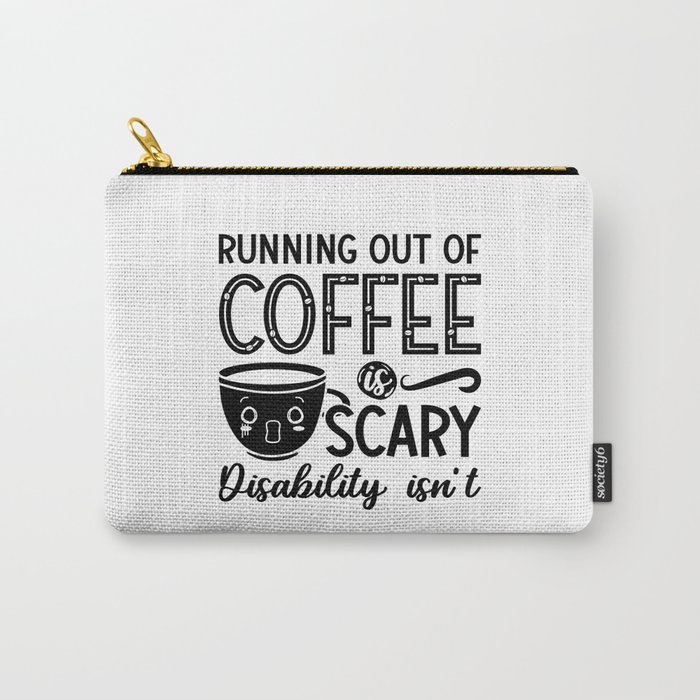 Mental Health Anxiety Running Out Of Coffee Scary Carry-All Pouch