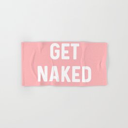 Get Naked, Home Decor, Quote Bathroom, Typography Art, Modern Bathroom Hand & Bath Towel